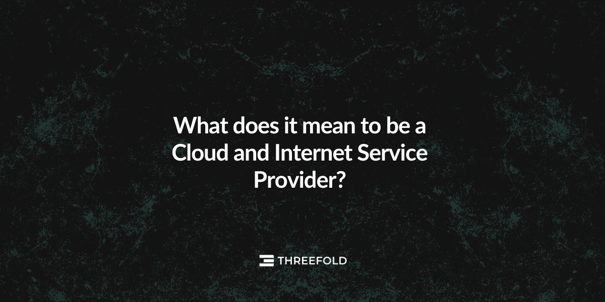 What does it mean to be a Cloud and Internet Service Provider?Picture