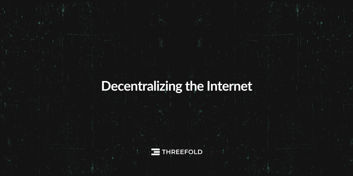 Decentralizing the InternetPicture