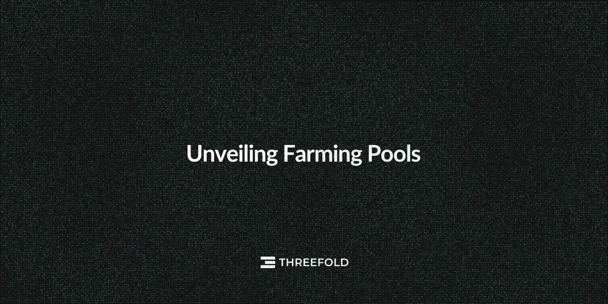 Unveiling Farming PoolsPicture