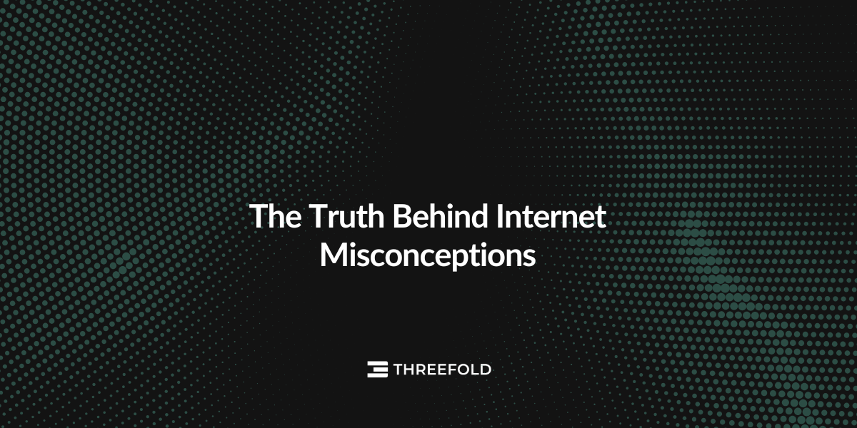The Truth Behind Internet MisconceptionsPicture