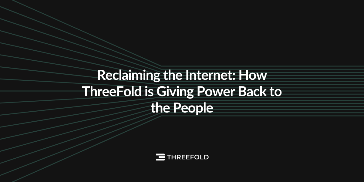 Reclaiming the Internet: How ThreeFold is Giving Power Back to the PeoplePicture