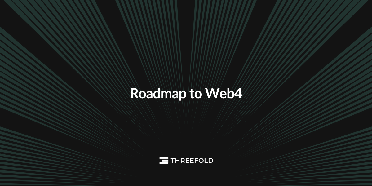 ThreeFold's Roadmap to Web4Picture