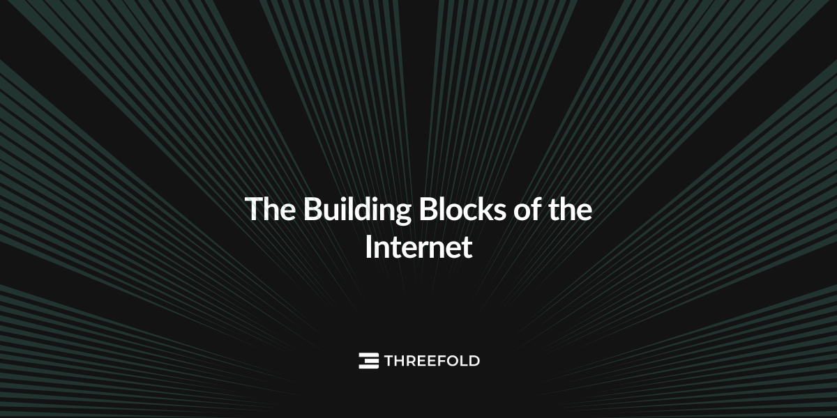 The Building Blocks of the InternetPicture